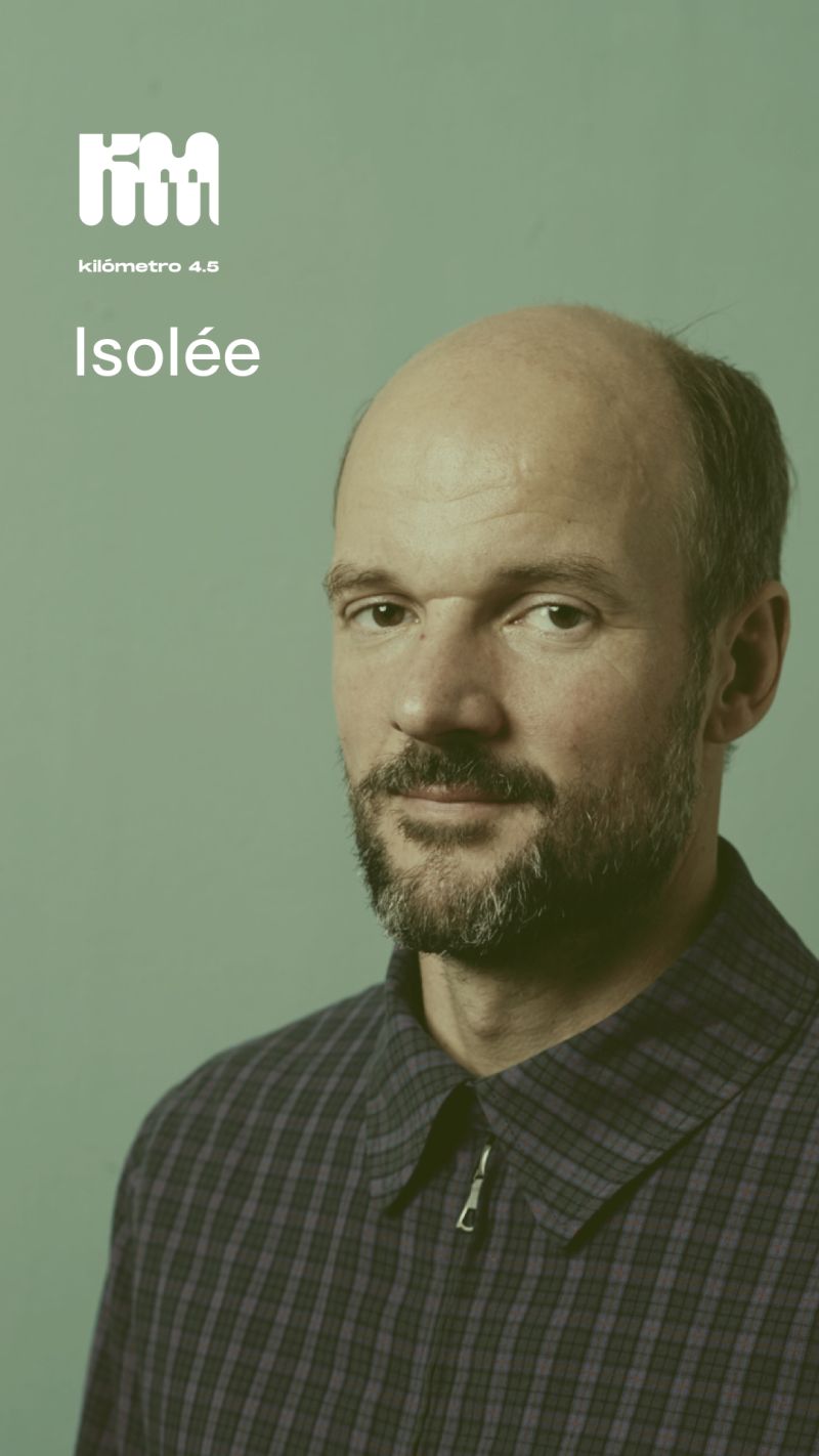 Isolee at Kilometro 4.5