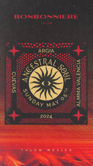 ANCESTRAL SOUL 05TH MAY @ BONBONNIERE TULUM photo