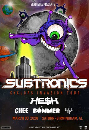 Subtronics 'Cyclops Invasion Tour' - Birmingham, AL - 03/03