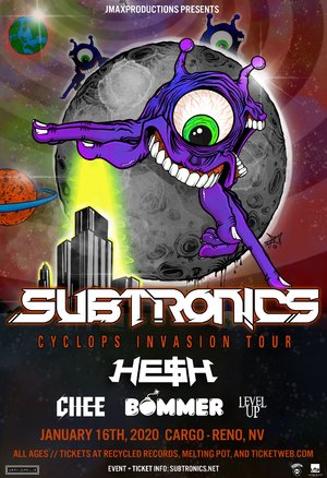 Subtronics 'Cyclops Invasion Tour' - Reno, NV - 01/16