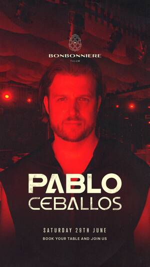 PABLO CEBALLOS @ BONBONNIERE TULUM photo
