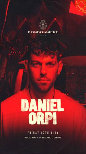 DANIEL ORPI @ BONBONNIERE TULUM photo