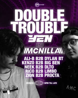 Pointers Presents: Double Trouble (Yen b2b McNilla) photo