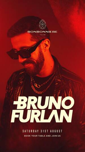 BRUNO FURLAN @ BONBONNIERE TULUM photo