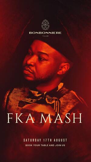 FKA MASH @ BONBONNIERE TULUM photo