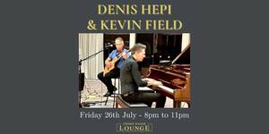 Denis Hepi & Kevin Field photo