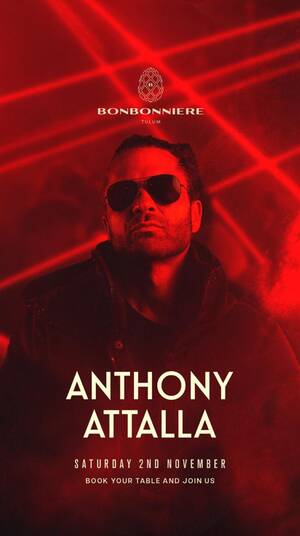 ANTHONY ATTALLA @ BONBONNIERE TULUM photo