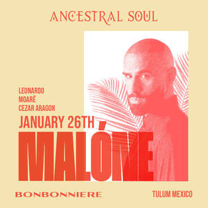 ANCESTRAL SOUL @ BONBONNIERE TULUM JANUARY 26TH photo