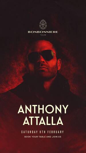 ANTHONY ATTALLA @ BONBONNIERE TULUM photo