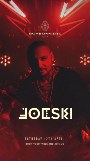 JOESKI @ BONBONNIERE TULUM photo