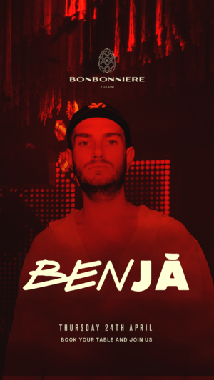 BENJÁ @ BONBONNIERE TULUM photo