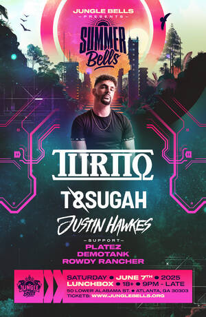 SUMMER BELLS #1 w/ TURNO, T & SUGAH, JUSTIN HAWKES & MORE!