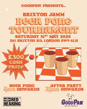 The Brixton Jamm Beer Pong Tournament!