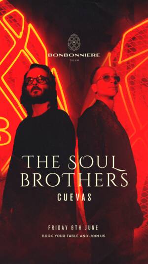 THE SOUL BROTHERS @ BONBONNIERE TULUM