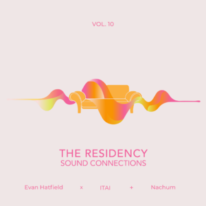 The Residency - ITAI x Evan Hatfield (live b2b) + Nachum