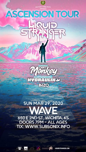 ASCENSION Tour with Liquid Stranger - Wichita, KS - 03/29 - Event in Wichita