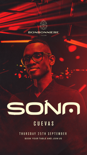 SONA @ BONBONNIERE TULUM
