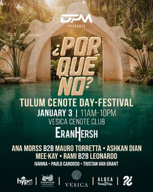 Day 1: &iquest;PorQu&eacute;No? Tulum Cenote Day-Festival presented by DPM - Event in Tulum