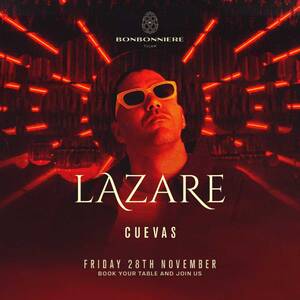 LAZARE @ BONBONNIERE TULUM - Event in Tulum