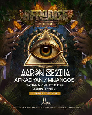 Ahau Tulum presents Afrodise 2026 - Event in Tulum
