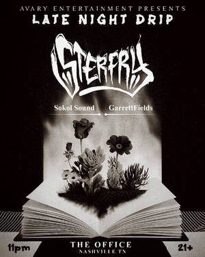 Late Night Drip: Sterfry - Event in Nashville