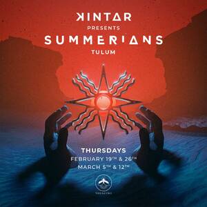 SUMMERIANS BY KINTAR - Event in Tulum