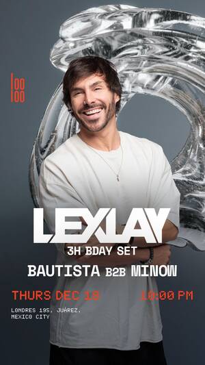 LEXLAY - Event in Juárez