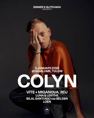 COLYN by SINNER x GLITCH404 - Event in Tulum