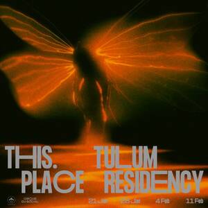 THIS. PLACE - Event in Tulum