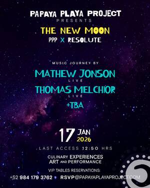 PPP Presents - THE NEW MOON - January 17 - Event in Tulum