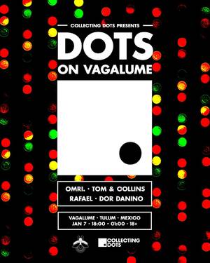 COLLECTING DOTS - Event in Tulum