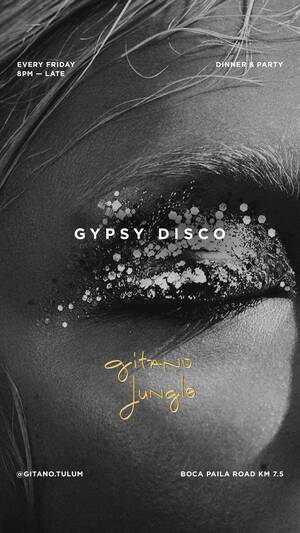 GITANO JUNGLE GYPSY DISCO - Event in Tulum