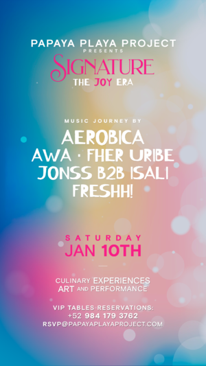 PPP Presents - SIGNATURE - January 10 - Event in Tulum