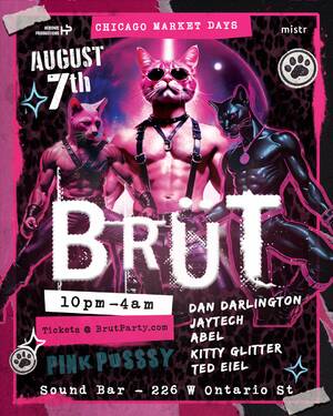 BR&Uuml;T Party - Pink PUSSSY RAVE: Market Days Chicago