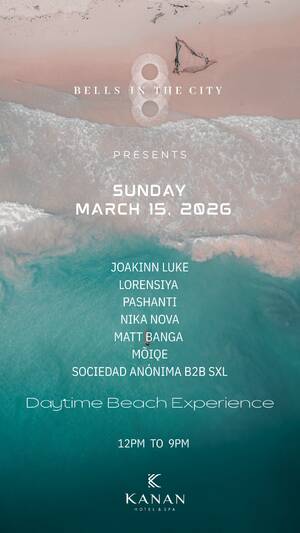 BELLS IN THE CITY ( Day Time Beach) @ Kanan Tulum