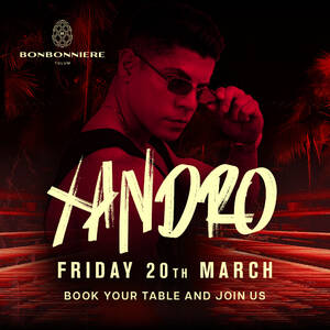 XANDRO @ BONBONNIERE TULUM