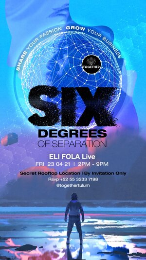 SIX DEGREES OF SEPARATION