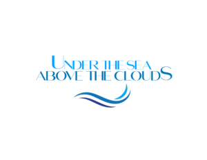 Under the Sea And Above The Clouds