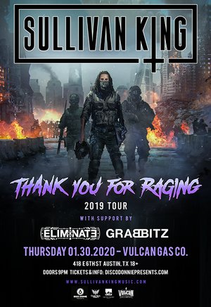 Sullivan King - 'Thank You for Raging' - Austin, TX - 01/30
