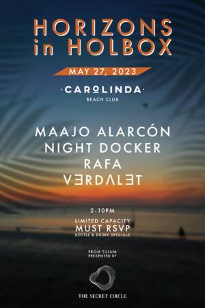 May 27 - HORIZONS in HOLBOX by The Secret Circle