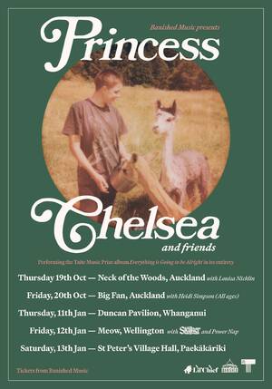 Princess Chelsea - Everything Is Going To Be Alright |Wellington