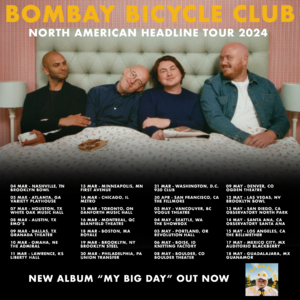 Bombay Bicycle Club - Los Angeles, CA